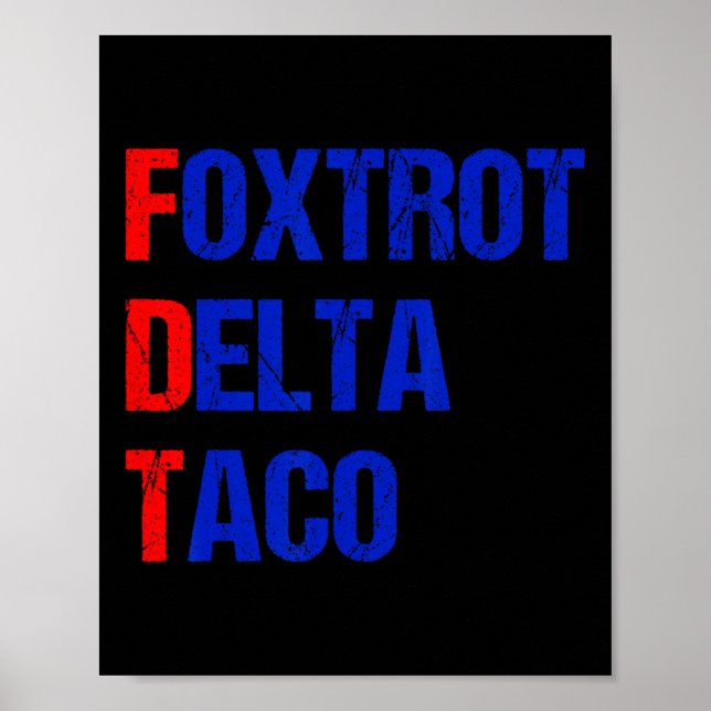 Foxtrot Delta Taco Trump Chickens Ut Taco Poster (Framsidan)