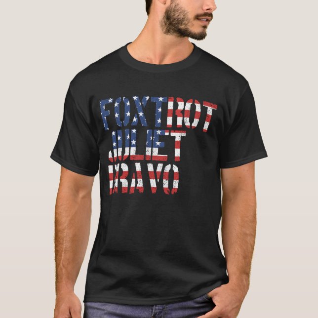 Foxtrot Juliet Bravo American Flagga T Shirt (Framsida)