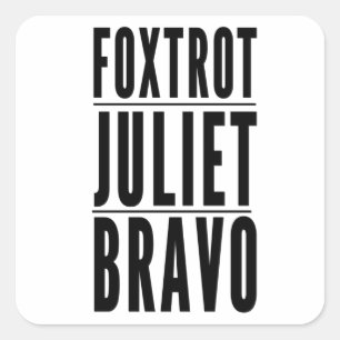 Foxtrot Juliet Bravo Anti Biden Pro USA Fyrkantigt Klistermärke