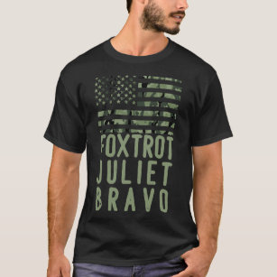 Foxtrot Juliet Bravo Military FJB Shirt FJB FJB T Shirt