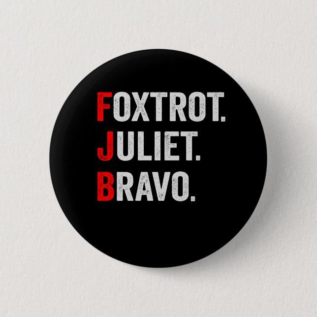 Foxtrot Juliet Bravo Pro America Patriotic Gift Knapp (Framsida)