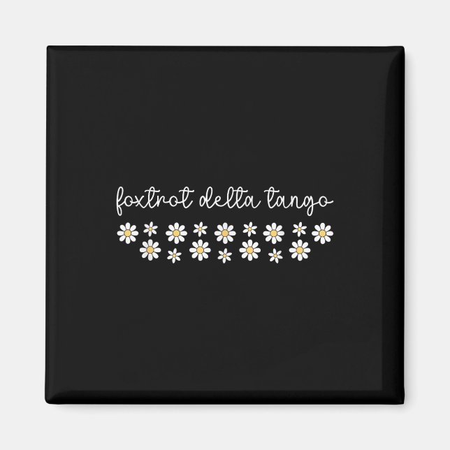 Foxtrot Tango Delta Groovy Retro Funny Magnet (Framsidan)