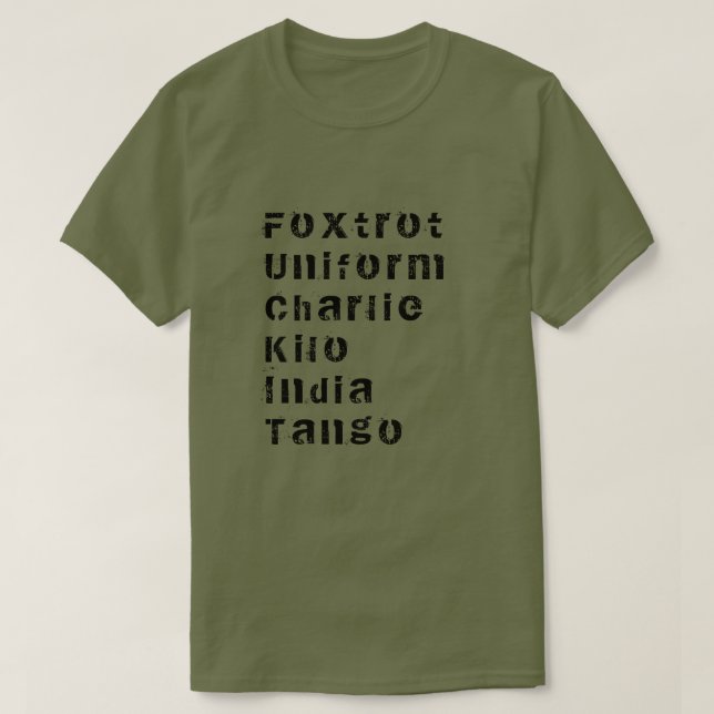 Foxtrot, Uniform, Charlie, Kilo, Indien, Tango T-S T Shirt (Design framsida)