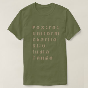 Foxtrot, Uniform, Charlie, Kilo, Indien, Tango T Shirt