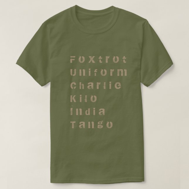 Foxtrot, Uniform, Charlie, Kilo, Indien, Tango T Shirt (Design framsida)