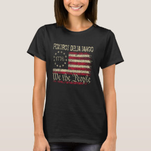 Foxtrots Delta Tangos Vi Folket Amerikansk Flagga T Shirt