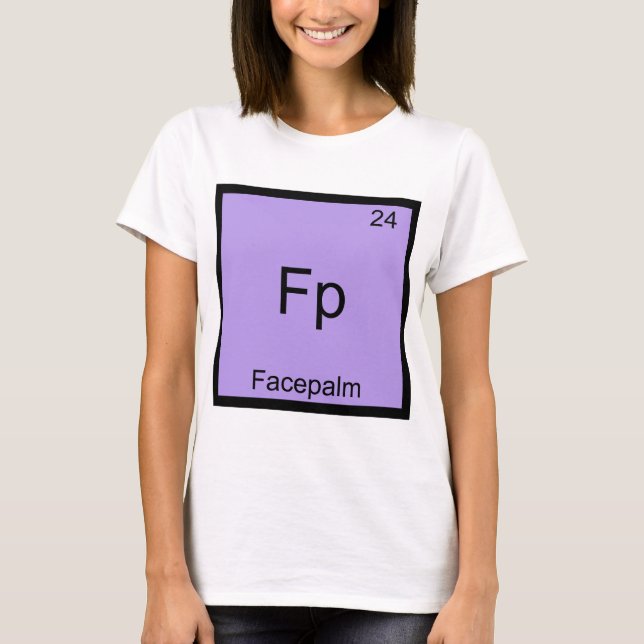 Fp - Facepalm Roligt Element Meme Kemite T-shirt (Framsida)