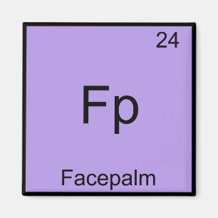 Fp - Facepalm Roligt Element Meme Kemite T-shirt Magnet