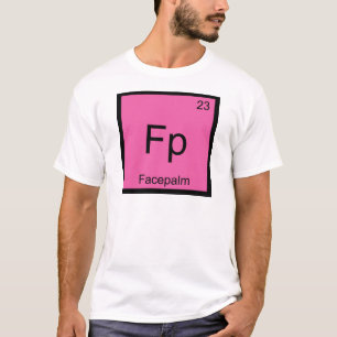 Fp - Meme för symbol för Facepalm kemiinslag Tee