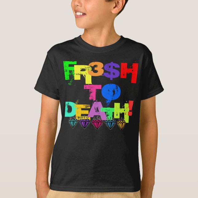 FR3$H TILL DÖDS! T SHIRT (Framsida)