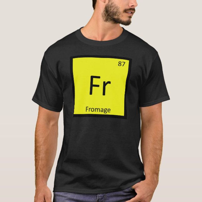 Fr - Fromage Kemisk Periodiska Systemet Symbol T-shirt (Framsida)