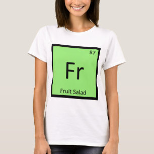 Fr - Fruktsallad Förrätt Kemi Symbol T-shirt
