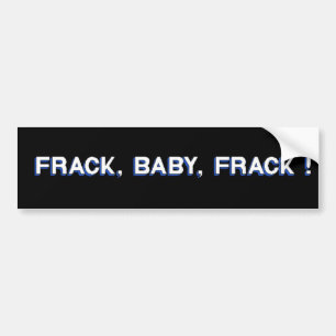Frack baby, Frack! Bildekal