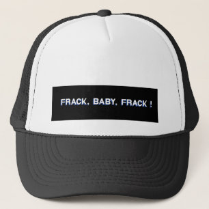 Frack baby, Frack! Keps