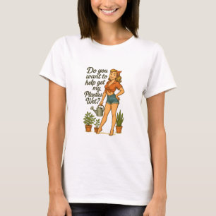Fräck Pin-Up Trädgårdsmästare Växtlig Puns Design T Shirt