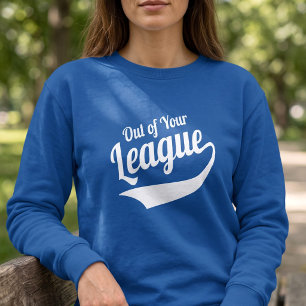 Fräck Utanför Din Liga - Basebollstil Slogan T Shirt