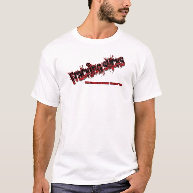 Fracking suger tee shirt (Framsida)