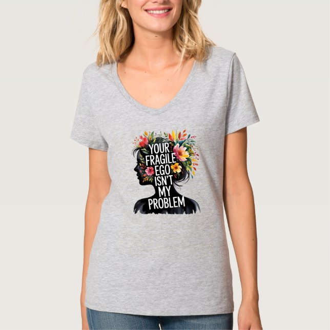 Fräcklig masculinity din gåva är inte mitt problem t shirt (Framsida)