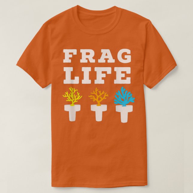 Frag Life Coral Reef Saltwater Funny Aquarium Aqua T Shirt (Design framsida)