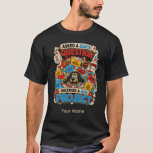 Fråga Allt Personlig Rolig Kontors T-Shirt