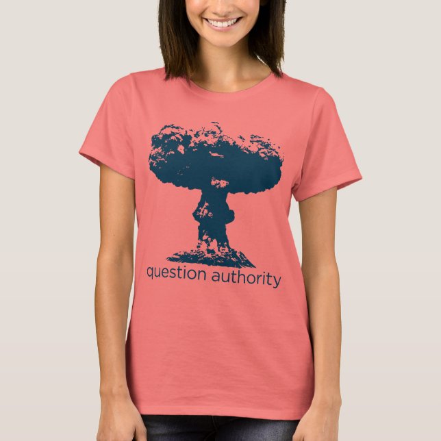 Fråga Authority Mushroom Cloud Shirt Tröja (Framsida)
