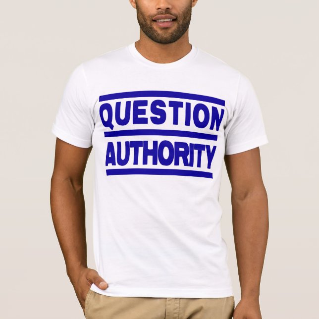 Fråga Authority T Shirt (Framsida)