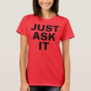 FRÅGA DET T-tröja PRECIS Tee Shirt
