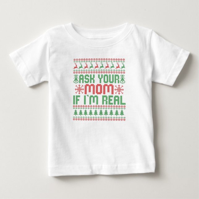 Fråga din Mamma om jag är en riktigt fin jultomte  T Shirt (Framsida)