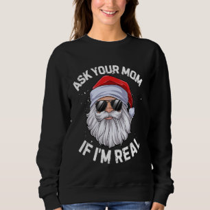 Fråga din Mamma om jag är en riktigt fin jultomte T Shirt