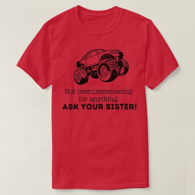 Fråga din syster utan överkompensation t shirt (Design framsida)