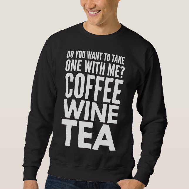 Fråga efter bäst datum för kaffekaffe Vin Lång Ärmad Tröja (Framsida)