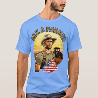 Fråga en lantgårdaramerikan i byn Farmer T Shirt