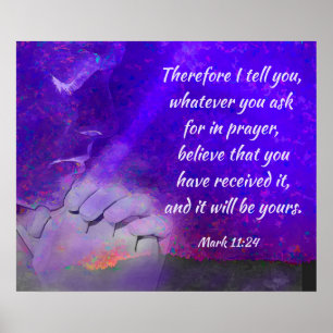 Fråga i Prayer Mark 11:24 Bible Verse Poster
