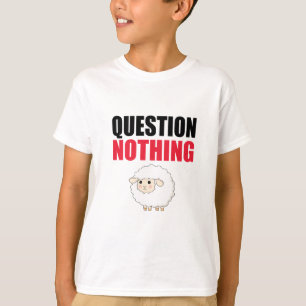 Fråga inget får t shirt