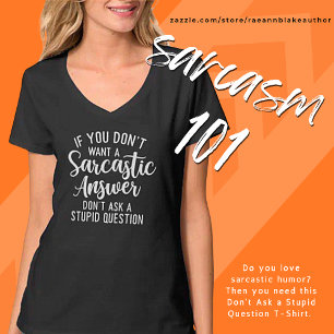 Fråga inte en stum fråga T-Shirt