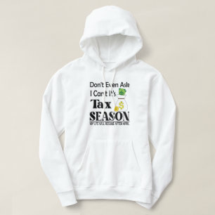 Fråga inte ens om jag kan betala skatt för beskatt hoodie