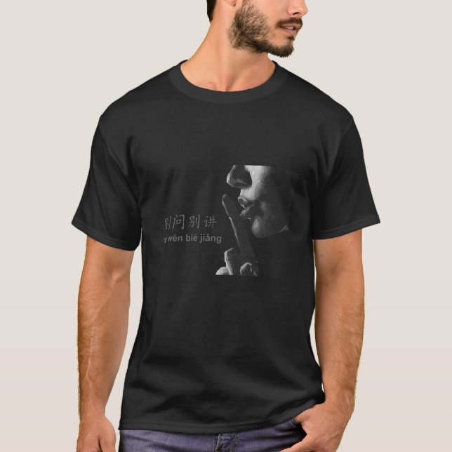 Fråga inte, säg inte - kinesiska t shirt (Framsida)