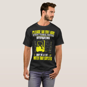 Fråga inte tekniskt ifrågasätter t shirt
