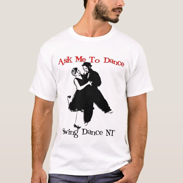 Fråga mig att dansa tee shirt (Framsida)