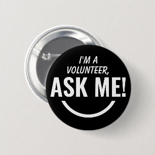 Fråga mig Black Volunteer Badge Pinback Knapp