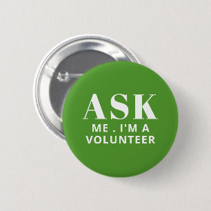 Fråga mig Grönt Volunterknapp Knapp