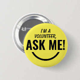 Fråga mig Gult Volunteer Badge Pinback Knapp