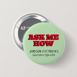 Fråga mig hur Anpassningsbar Corporate Branded Knapp