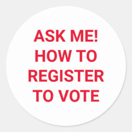 Fråga mig hur jag registrerar mig för att rösta rö runt klistermärke