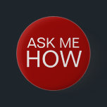 Fråga mig hur meddelandet knäppas knapp<br><div class="desc">Den befordrings- affären frågar mig att klämma fast knäppas tillbaka i en sätta en klocka på yet enkel visning av text som något att säga frågar mig hur. Designat att användas som dina nästa handelshow, regel eller speciella händelser som a långt för att meddela kunder eller presumtiva beställare för att...</div>