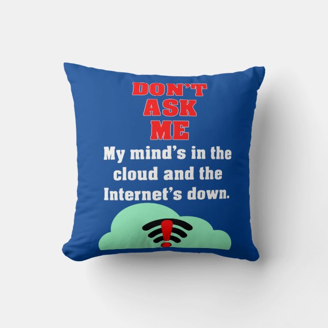 Fråga mig inte Internet Kudde (Framsida)