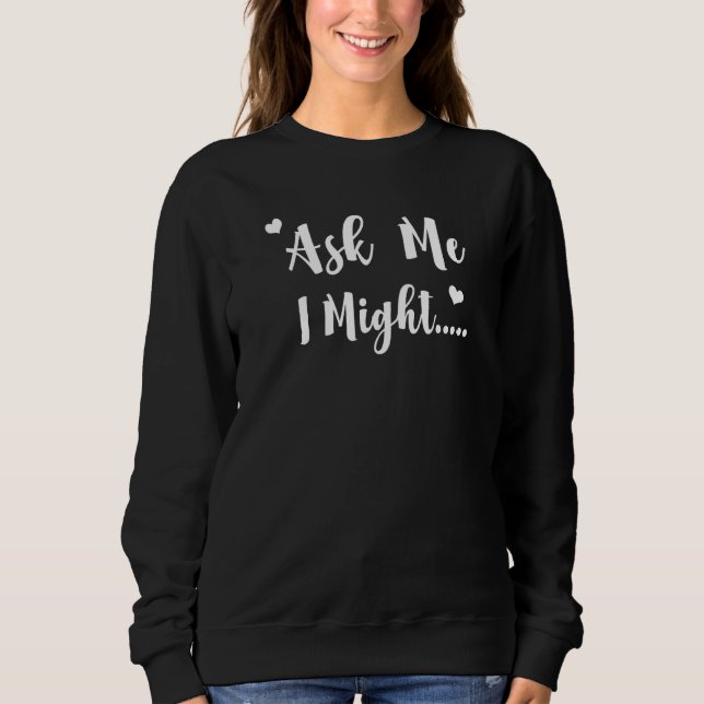 Fråga mig jag kanske flirtig polyamorös fru flickv t shirt (Framsida)