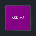 Fråga mig knapp<br><div class="desc">Ta reda på vilka frivilliga som är med den här knappen. Du kan ändra färger. Detta är underbarare för evenemang,  konferenser,  uppvisningar och annat. Lägg till ett namn om du vill.</div>