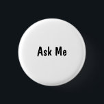 Fråga mig knapp<br><div class="desc">Oavsett om du har en religiösa, party, konferens eller annan sammankomst kan våra produkter hjälpa till att skapar den bättre. Du kan identifiera personer med våra knappar. Vare sig det är ledamöter, volontärer eller Ushers, kan ni hitta vad ni behöver här. Om man har en detaljhandelsverksamhet täcker vi faktiskt också...</div>