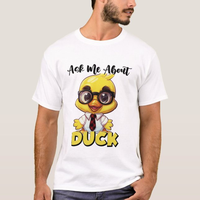 Fråga mig om Anka Funny Sarcastic T Shirt (Framsida)
